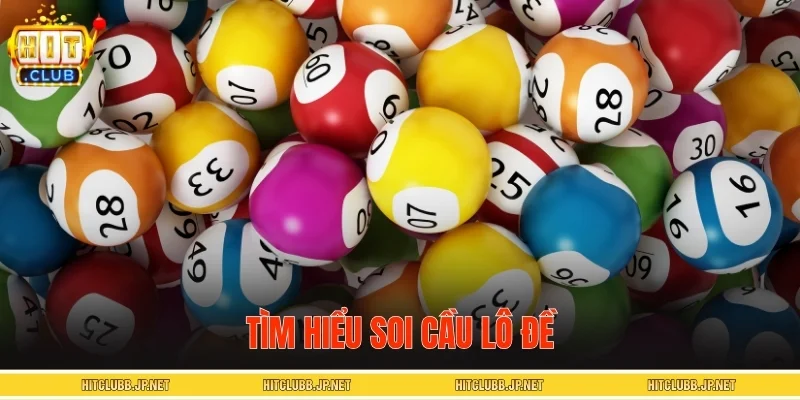 Tìm hiểu soi cầu lô đề